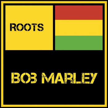 Bob Marley - Roots