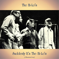 The Hi-Lo's - Suddenly It's The Hi-Lo's (Remastered 2019)