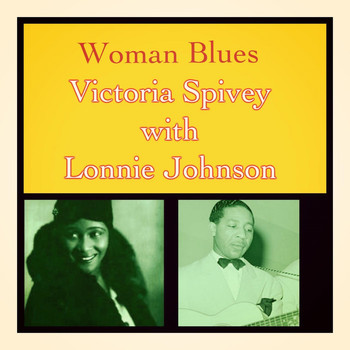 Victoria Spivey With Lonnie Johnson - Woman Blues
