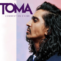 Toma - Comment on s'aime