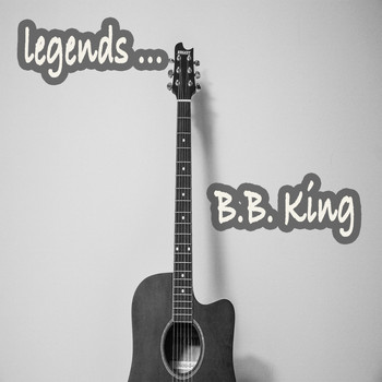 B.B. King - Legends: B.B. King