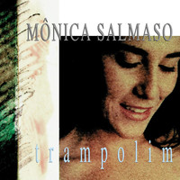 Mônica Salmaso - Trampolim