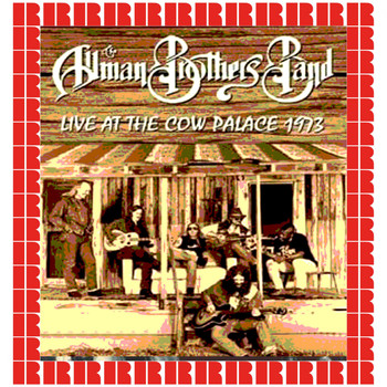 The Allman Brothers Band - The Cow Palace, San Francisco, December 31st, 1973