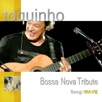 Toquinho - Wave (Live Version)