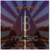 Liam C - I Have a Dream