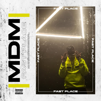 MDM - Fast Place (Explicit)