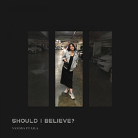 Vandra - Should I Believe