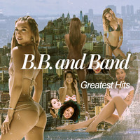 B.b. And Band - Greatest Hits