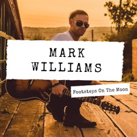 Mark Williams - Footsteps on the Moon