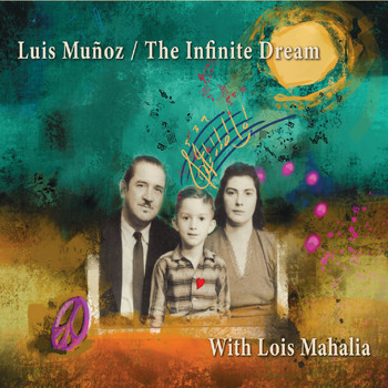 Luis Munoz - The Infinite Dream (feat. Lois Mahalia)