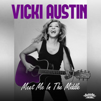 Vicki Austin - Meet Me in the Middle
