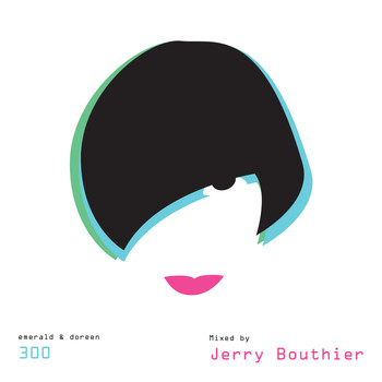 Jerry Bouthier - Emerald & Doreen 300