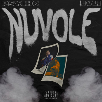 Psycho - Nuvole (Explicit)