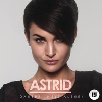 Astrid - Danser (Helt Alene)