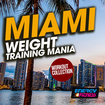 Various Artists - Miami Weight Training Mania Workout Collection