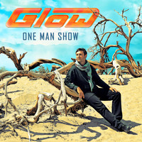 Glow - One Man Show