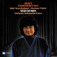 Seiji Ozawa - Bizet: Symphony in C Major, Petite suite from "Jeux d'enfants" & Patrie