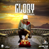 Iyara - My Glory
