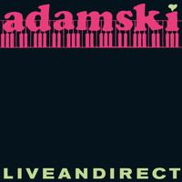Adamski - Liveandirect