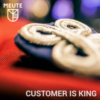 MEUTE - Customer is King