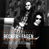 Walter Becker & Donald Fagen - Remastered from the Archives