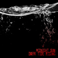 Midnight Sun - Dark Tide Rising (Explicit)