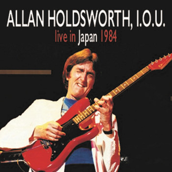 Allan Holdsworth - Live in Japan 1984