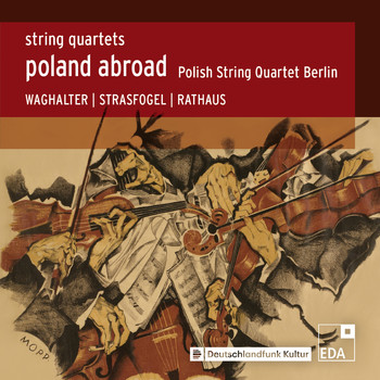 Polish String Quartet Berlin - Poland Abroad, Vol. 7 - String Quartets 2