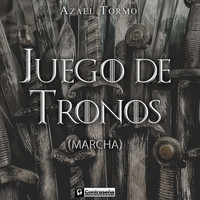 Azael Tormo - Juego De Tronos  (Marcha)