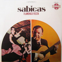 Sabicas - Flamenco Fiesta - Spanish Guitar Favorites with Los Trianeros