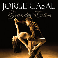 Jorge Casal - Grandes Éxitos de Jorge Casal