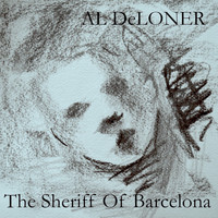 Al Deloner - The Sheriff of Barcelona (Remastered)