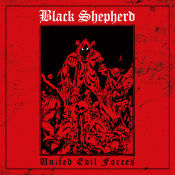 Black Shepherd - United Evil Forces (Explicit)