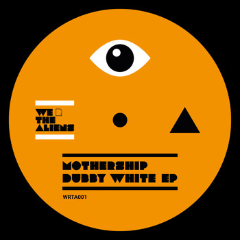 Mothership - Dubby White EP