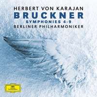 Berliner Philharmoniker, Herbert von Karajan - Bruckner:Symphonies No. 4 - No. 9