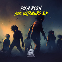 Pish Posh - The Watchers EP