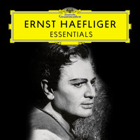 Ernst Haefliger - Ernst Haefliger: Essentials