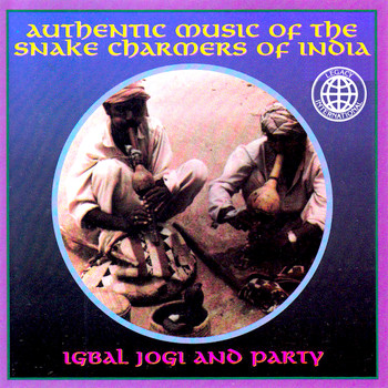 Igbal Jogi and Party - Authentic Music of the Snake Charmers of India