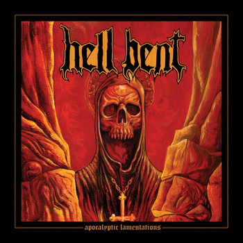 Hell Bent - Apocalyptic Lamentations (Explicit)