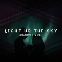Brandon Swift - Light up the Sky