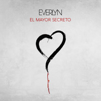 Everlyn - El Mayor Secreto