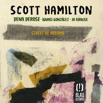 Scott Hamilton - Street of Dreams