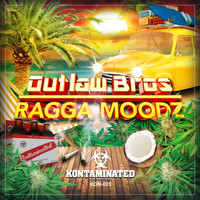 Outlaw Bros - Ragga Moodz