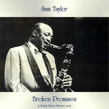 Sam Taylor - Broken Promises (Analog Source Remaster 2019)