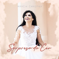 Márcia Christiny - Surpresa do Céu
