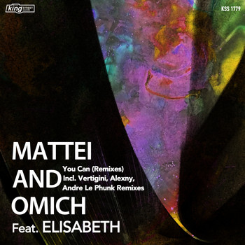 Mattei & Omich feat. Elisabeth - You Can (Remixes)