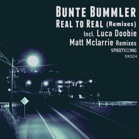 Bunte Bummler - Real To Real (Remixes)