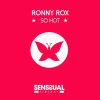 Ronny Rox - So Hot