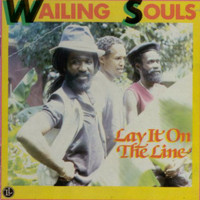 Wailing Souls - Lay It on the Line