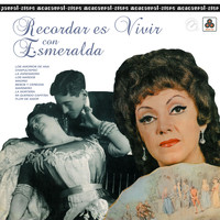 Esmeralda - Recordar Es Vivir